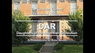 Grayson County Historical Society - DAR Presentation