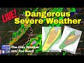 🔴 Live! Dangerous Severe Weather - The Only Weather Info You Need!