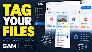 Mini-Training: How to Organize Real Estate Files in SAM With the File Tagger Update
