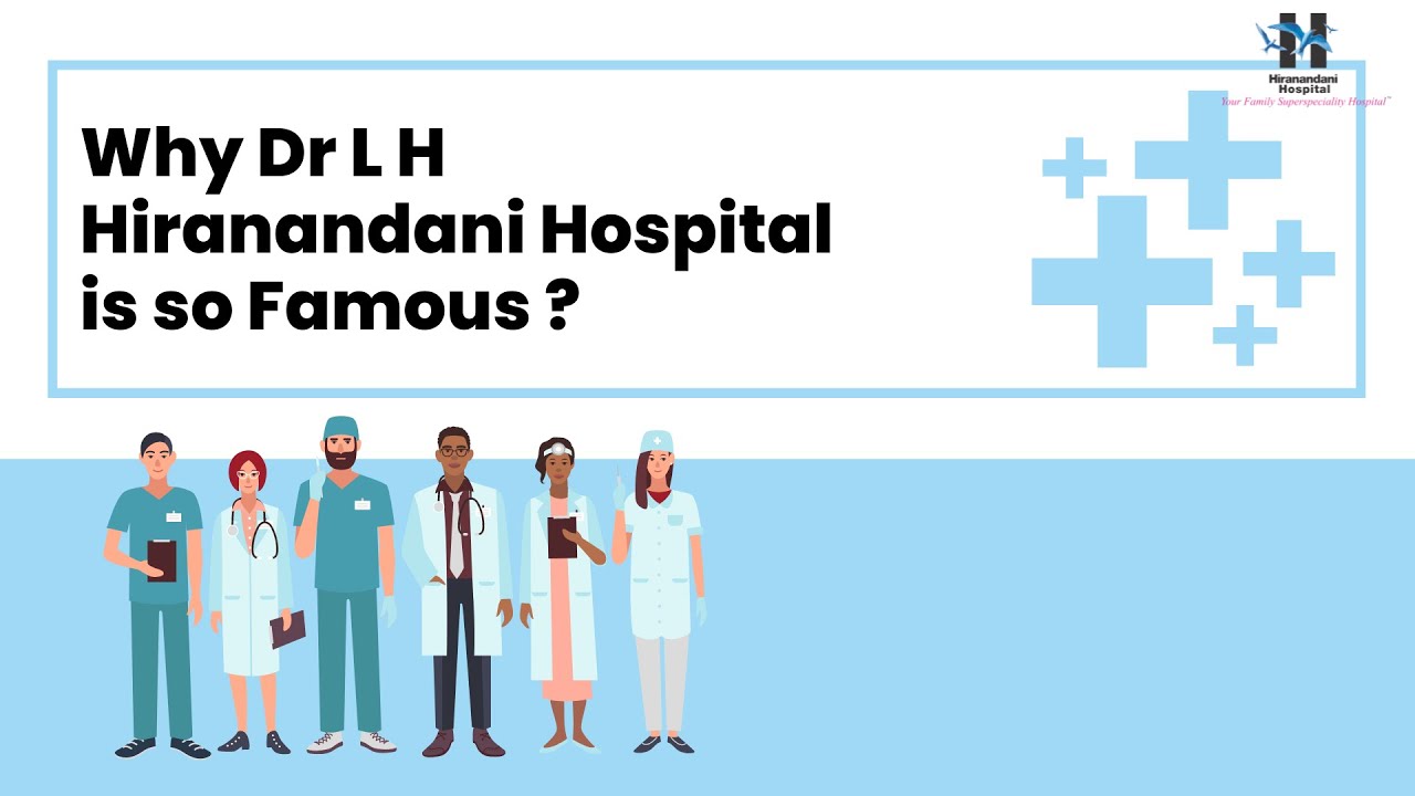 Why Dr L H Hiranandani Hospital is so Famous - YouTube