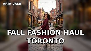 Fall Fashion Haul: Toronto Edition