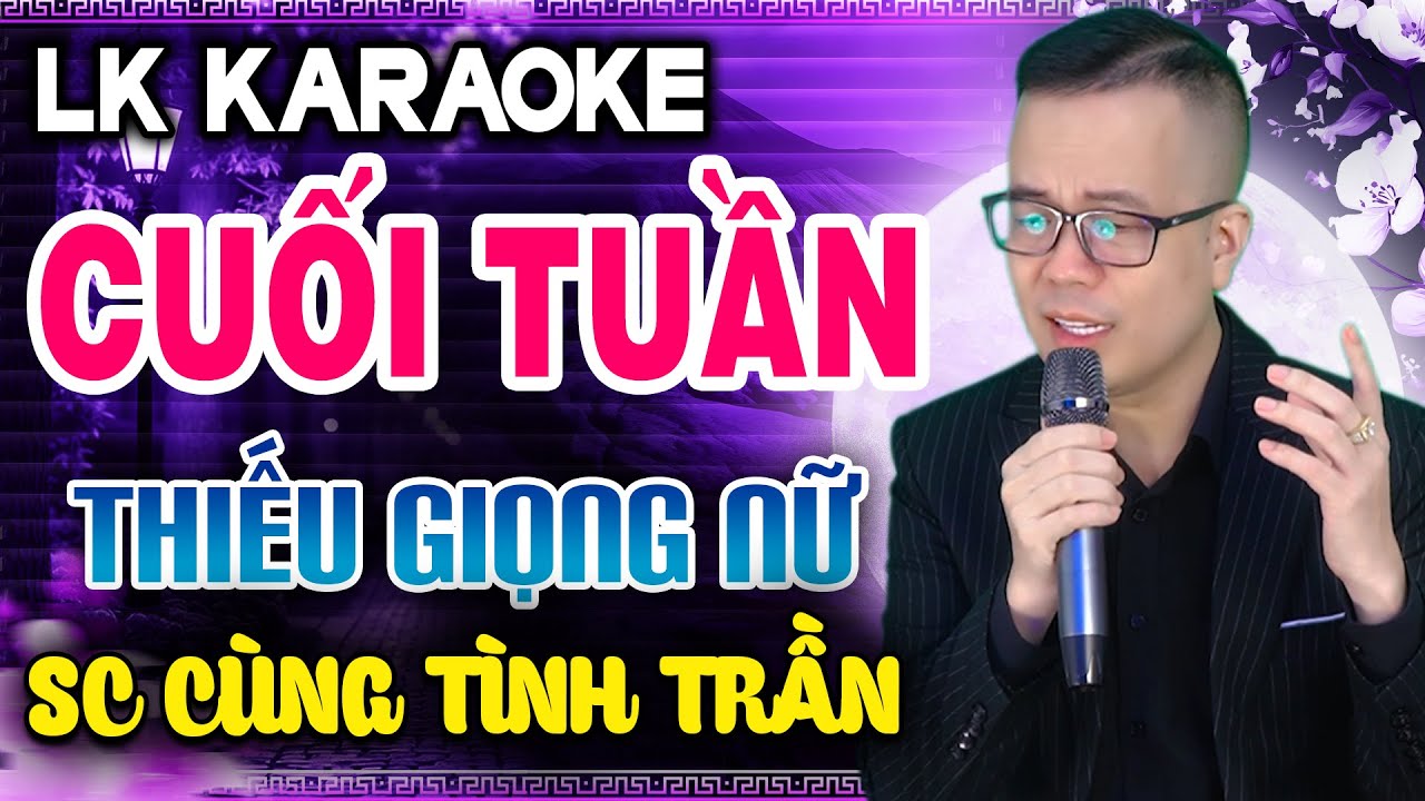 Karaoke Thiếu Giọng Nữ - Liên Khúc Bolero HÁT CUỐI TUẦN | Song Ca Cùng Tình Trần