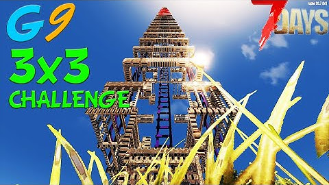 The Glock9 3x3 Challenge - 2 minutes to climb from bottom to top!  | 7 Days to Die A20