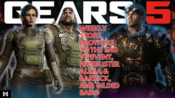 GEARS 5 TWIG Weekly/Featured Store, Brothers to the End Versus Event, & Hivebuster Alicia & Barrick