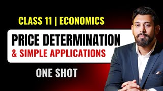 Price determination - Markets | One Shot | Chapter 11 | Micro economics