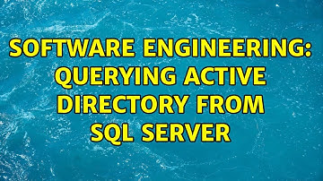 Software Engineering: Querying Active Directory from SQL Server (2 Solutions!!)