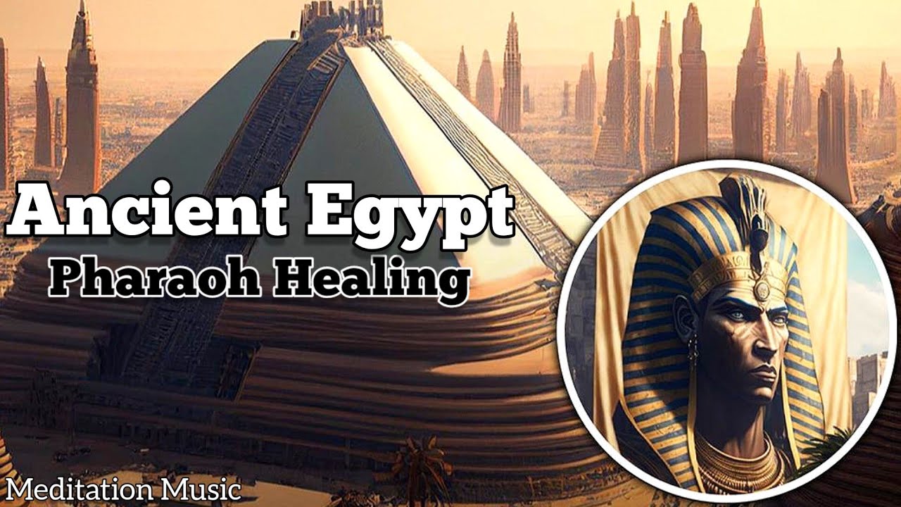 Unlock the Secrets of Ancient Egypt with Pharaoh Healing Meditation ...