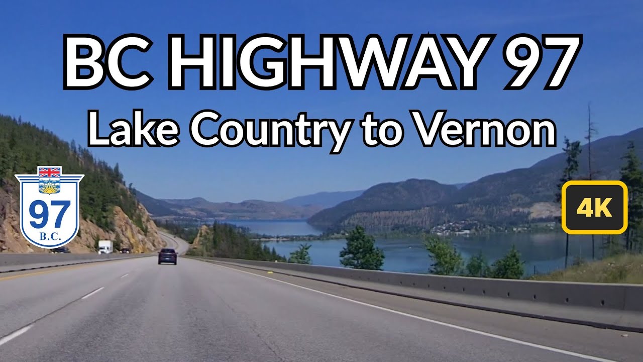 BRITISH COLUMBIA Highway 97 Drive LAKE COUNTRY to VERNON