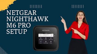 Netgear nighthawk m6 pro setup