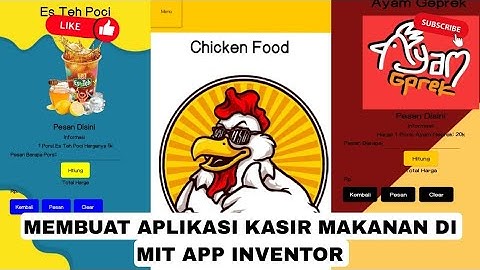 Membuat Aplikasi Kasir (Chicken Food) Mit App Inventor| Tugas Mobile Application| 11 RPL 2