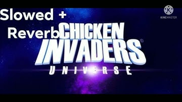 Chicken Invaders Universe (Early Access) Main Theme V1 Slowed + Reverb