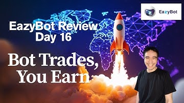 EazyBot Review Day 16: No Experience? No Problem – Let the Bot Trade for You