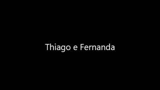 Fernanda & Thiago