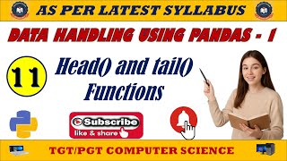 11 - Data Handling Using Pandas - I || Head() & Tail() Functions of DataFrame Explained