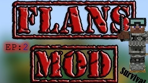 Flans Mod Minecraft Survival - Episode 2 - Ammo & Home Improvement [Minecraft Guns and Planes]