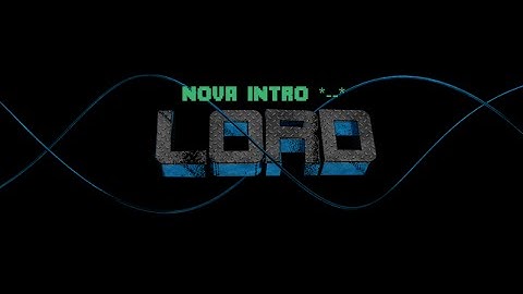 Nova Intro Do Canal :3