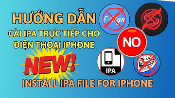 Cách Cài File IPA Trực Tiếp Trên iPhone KHÔNG LỖI– Không Cần Máy Tính || Install File IPA on IPhone