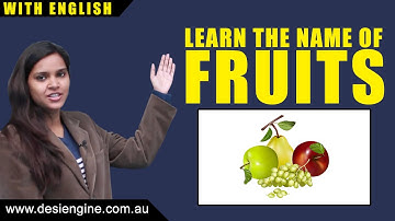 Learn the Name of Fruits | Learn English | Desi Engine India