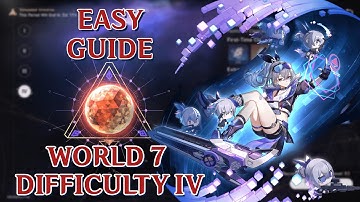 EASY WAY TO DEFEAT WORLD 7 DIFFICULTY 4 | HONKAI STAR RAIL