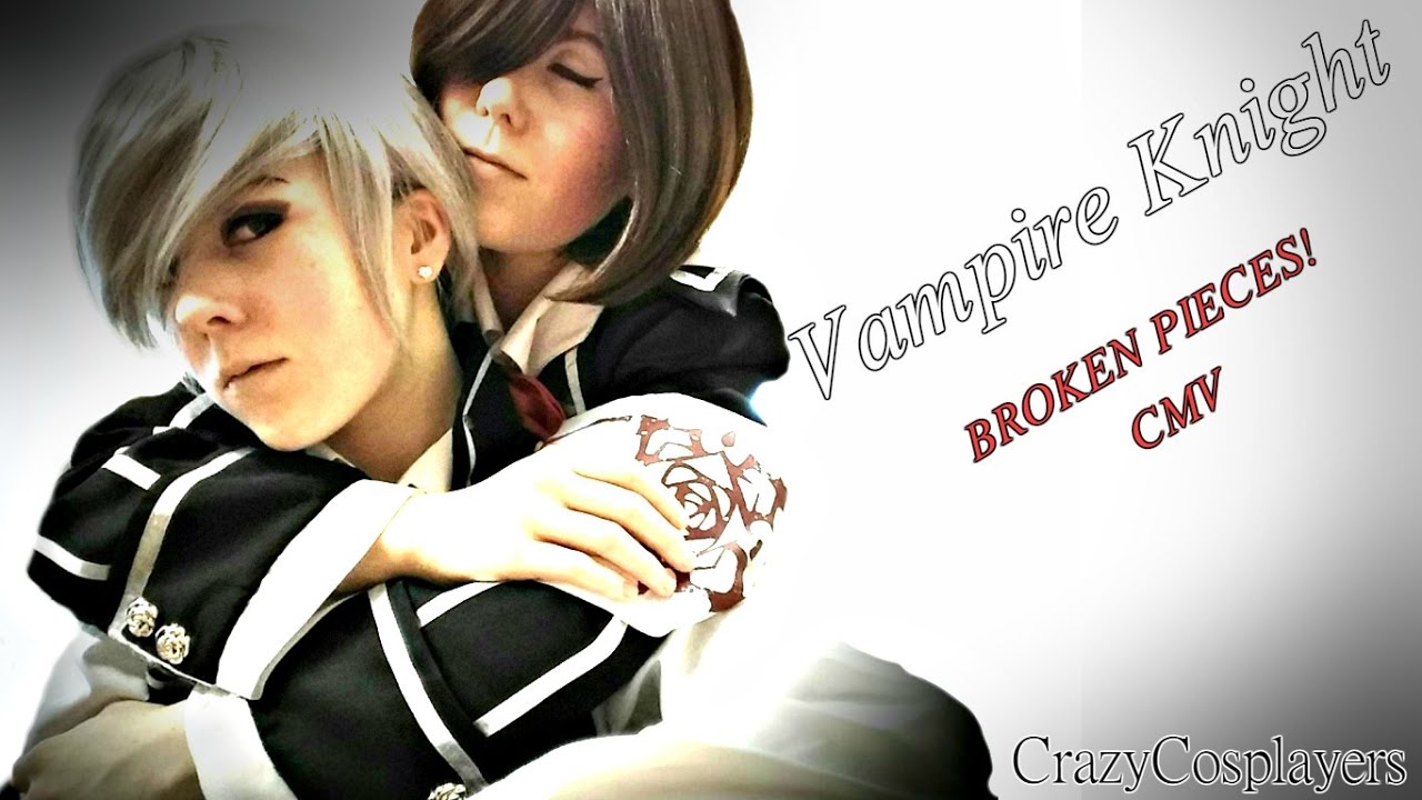 Vampire Knight CMV (Broken Pieces)