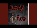 Sleezy Flow