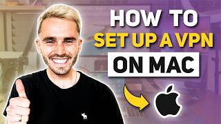 How to Set up VPN on Mac: A Quick Easy to Follow Tutorial