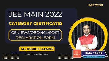 JEE Main 2022 Category Certificates | GEN-EWS | OBC-NCL | Declaration Form