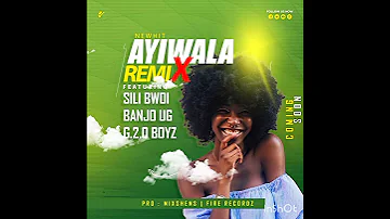 AYIWALA REMIX BANJOUG X SILLI BOI G20 BOYS OFFICIAL 
