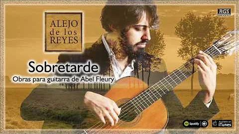 Alejo de los Reyes. Sobretarde. Obras para guitarr...