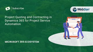 Project Quoting and Contracting in Dynamics 365 for Project Service Automation