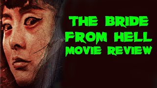 The Bride from Hell | 1972 | Movie Review | 88 Films | Gui xin niang | Asia Range # 11