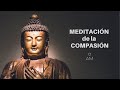 Meditación de la compasión.