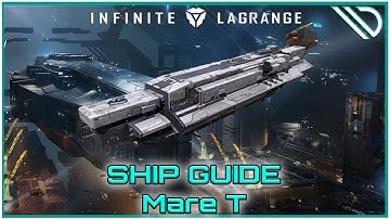 Infinite Lagrange | Ship Guide Mare T