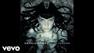 Natalia Oreiro - Mata Y Envenena (Official Audio)