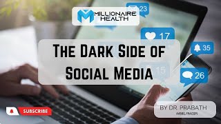 The Dark Side of Social Media