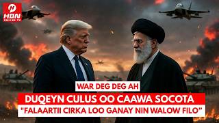 DEG DEG: DUQEYN CULUS OO SOCOTA & TRUMP OO SHEEGAY IN IIRAAN DOONAYSO INAY D!SHO +WARARKII U... screenshot 1