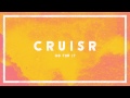 Cruisr  go for it audio