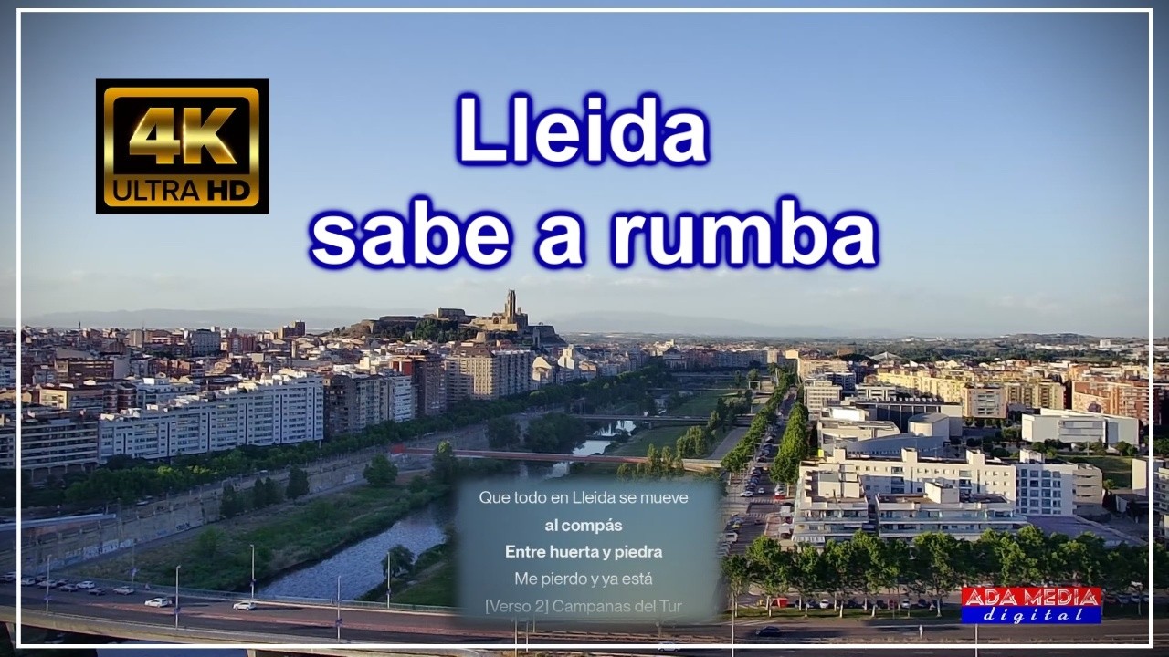 LLEIDA sabe a RUMBA, canción 4K