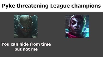 Pyke threatening other League champions