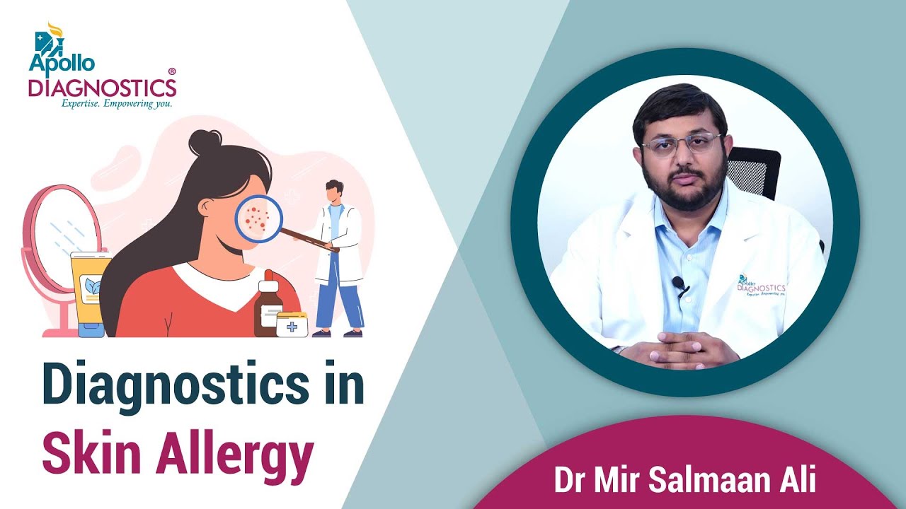 Diagnostics in Skin Allergy Dr. Mir Salman Ali Global Reference Lab Apollo Diagnostics