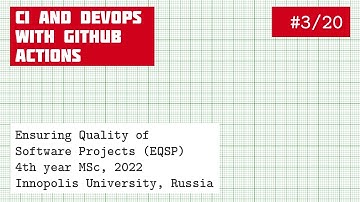 EQSP 3/20: CI and DevOps with GitHub Actions [software quality crash course]