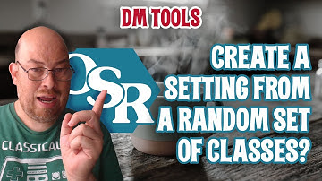 Homebrew Review: Create a Setting from a Random Set of Character Classes?