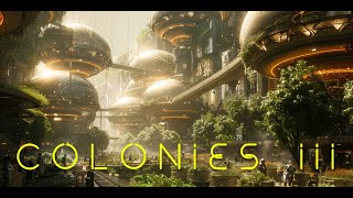 COLONIES III     ( ambient , relax , meditation...