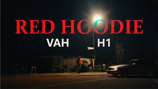 Vah & H1 - Red Hoodie (Official Music Video)