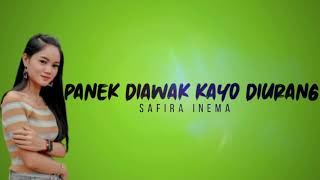 Safira Inema - Panek Diawak Kayo Diurang (lirik video)