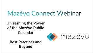 Unleashing the Power of the Mazévo Public Calendar: Best Practices and Beyond