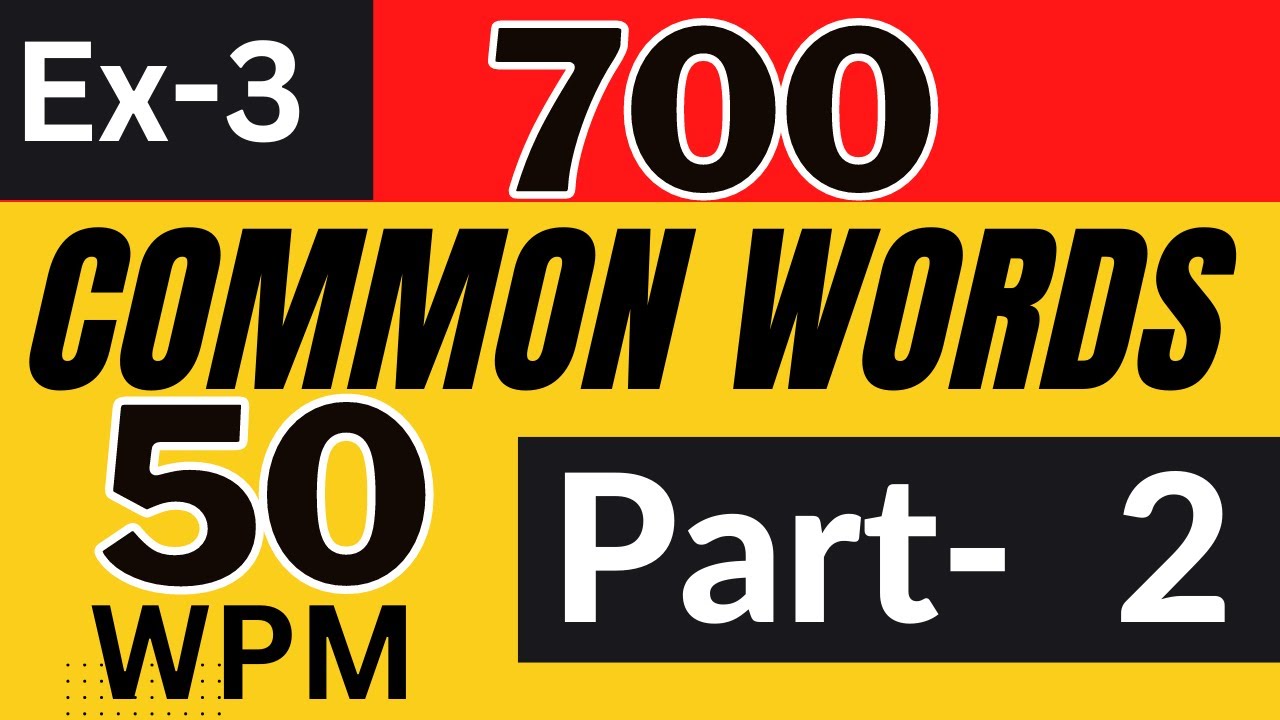 700 Common words EXERCISE 3 (Part 2) English dictation 50 wpm ||by ...