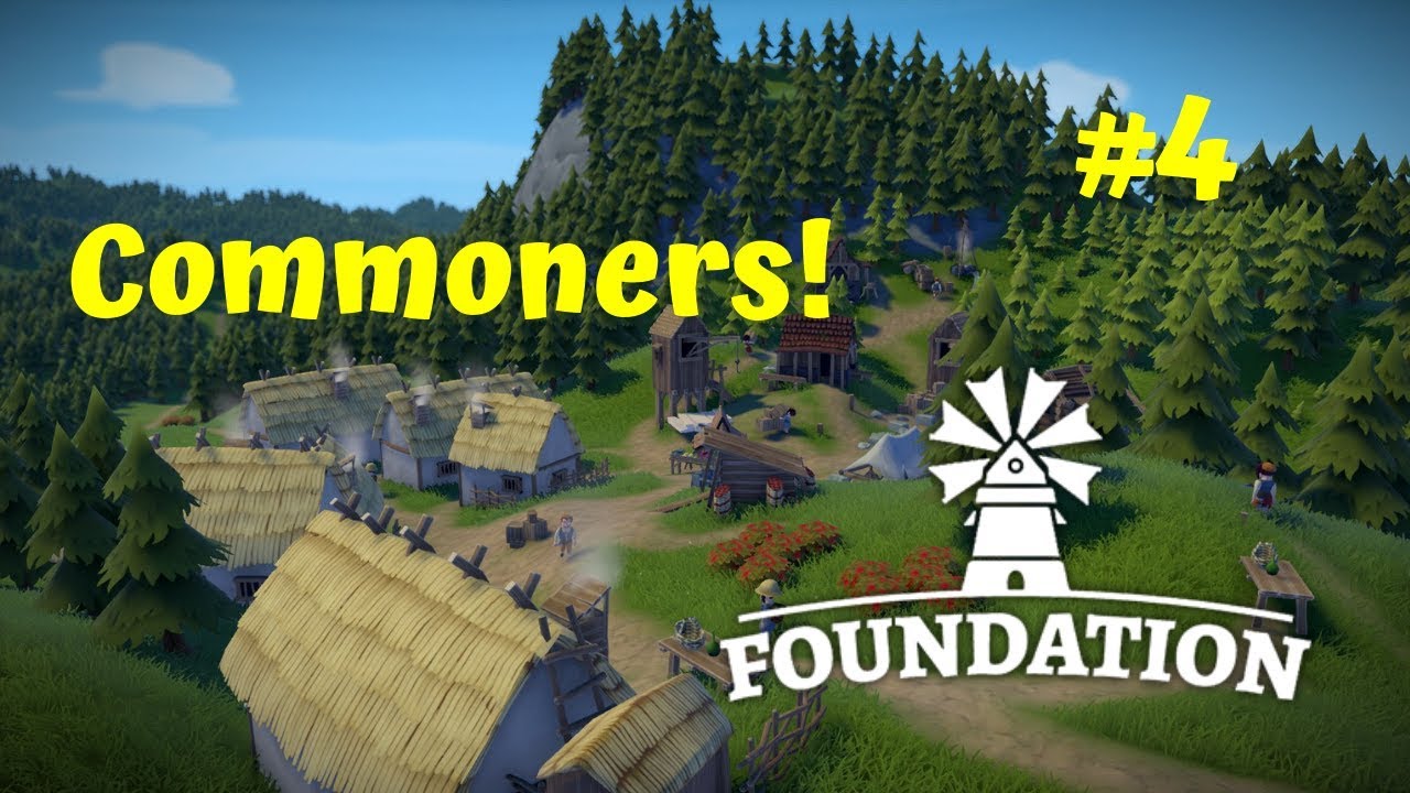 Foundation Ep. 4 Commoners!!! YouTube