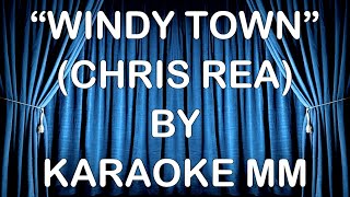 Chris Rea - Windy Town KARAOKE MM (introvabile)