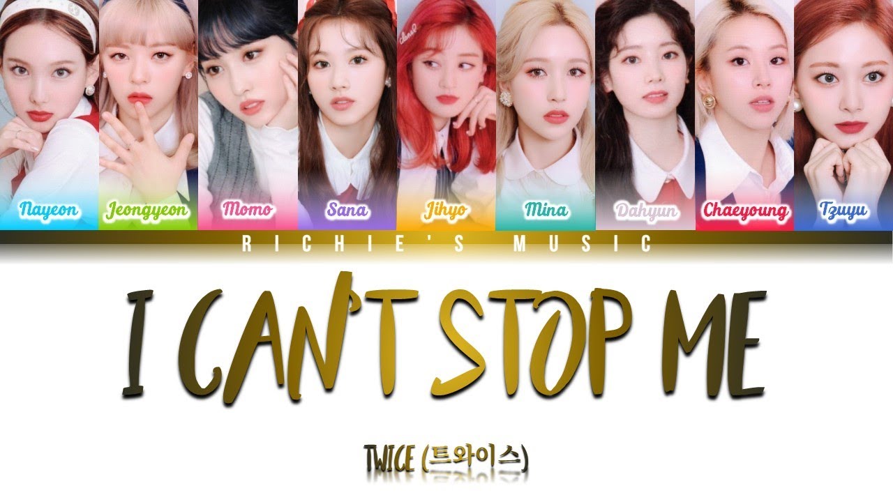 TWICE (트와이스) - I CAN’T STOP ME [Color Coded Lyrics Han|Rom|Eng]